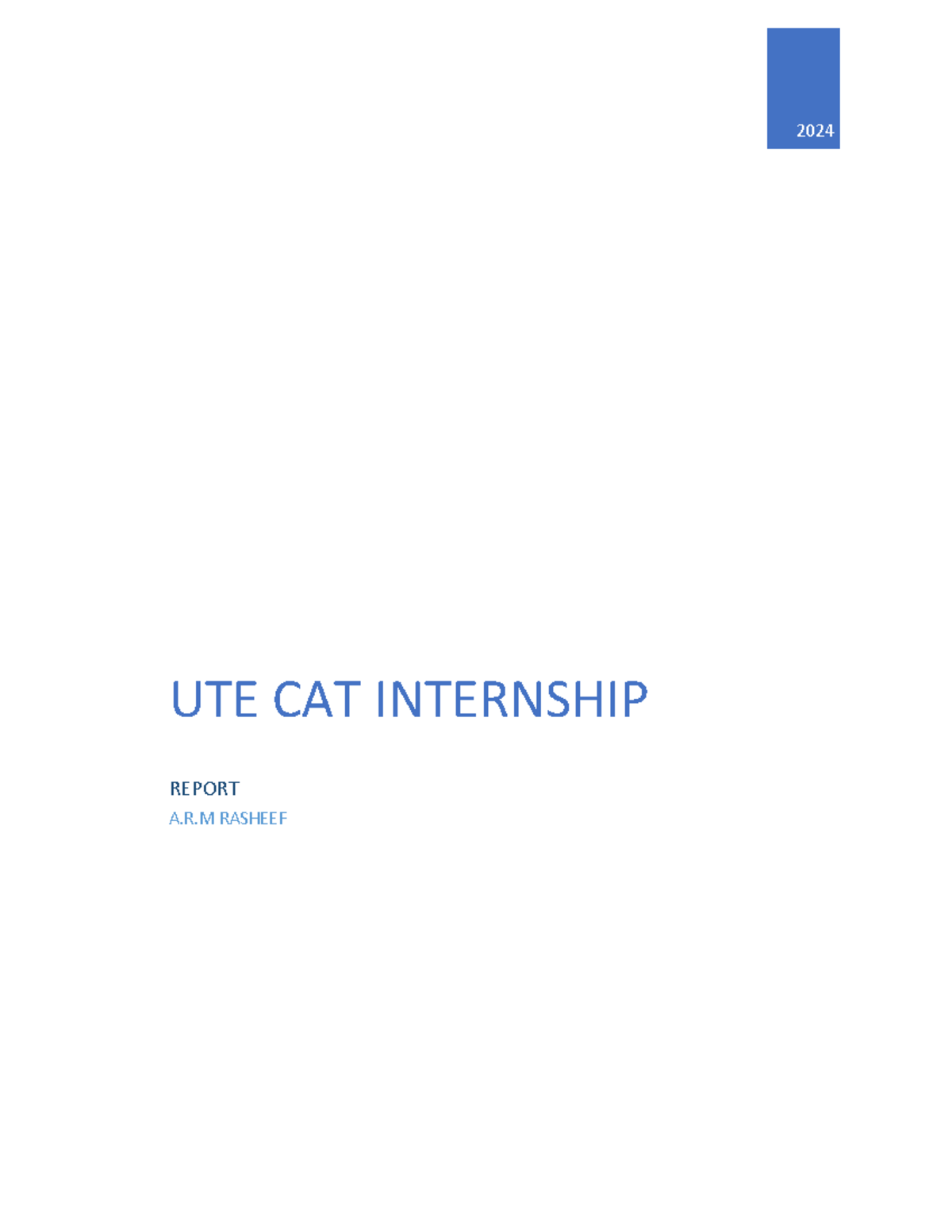 UTE CAT Internship Report: Skills, Challenges, and Insights - Studocu