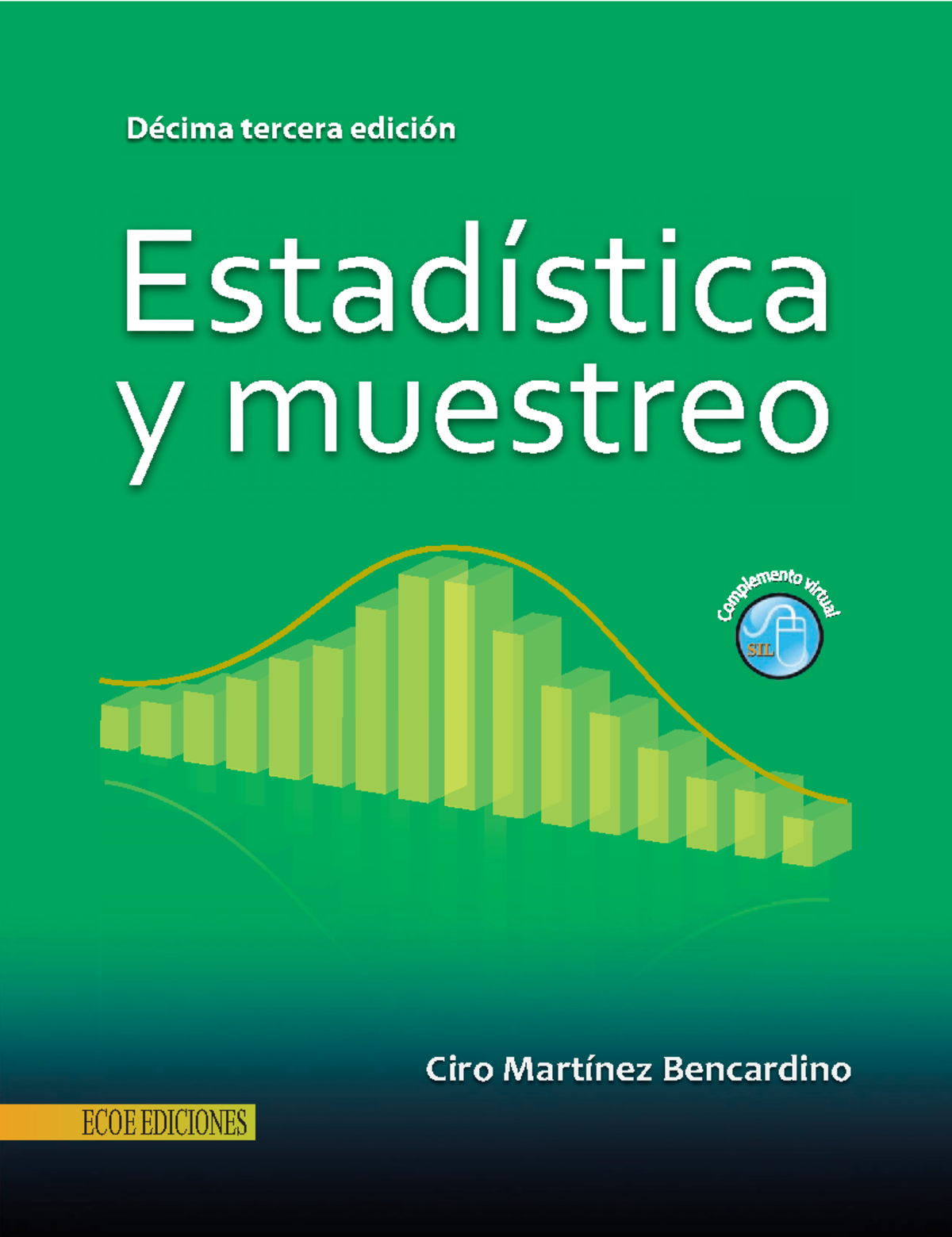 22222 Estadística y Muestreo - Ciro Martínez (13ª Edición) - Document Preview