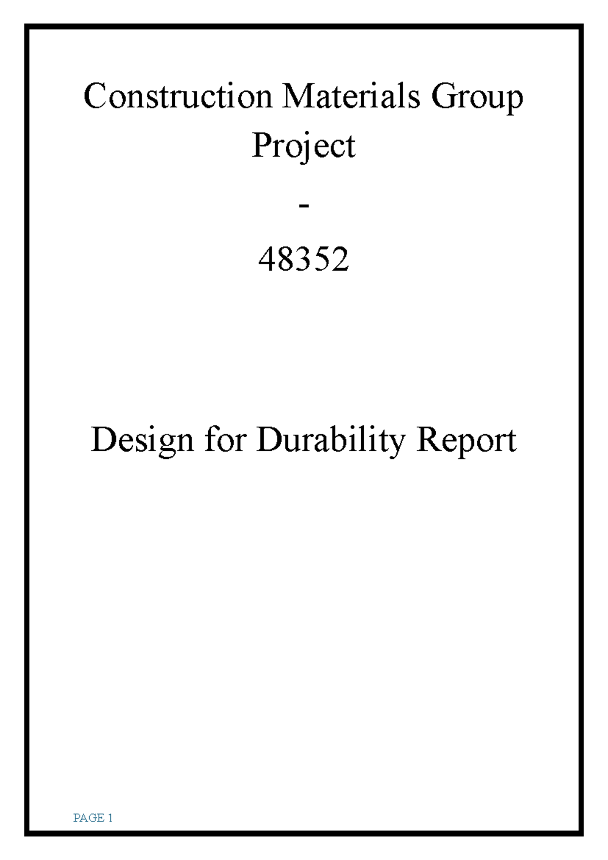 Construction Materials Group Project 48352: Durability Design Report ...