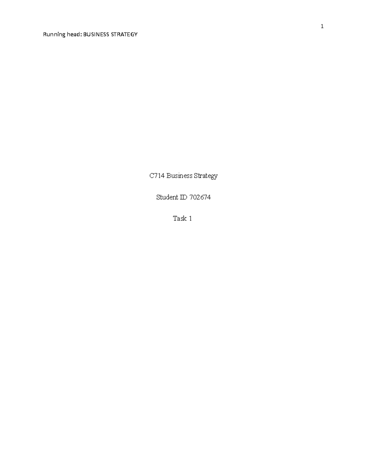 C714 Business Strategy - C714 Business Strategy Student ID 702674 Task ...