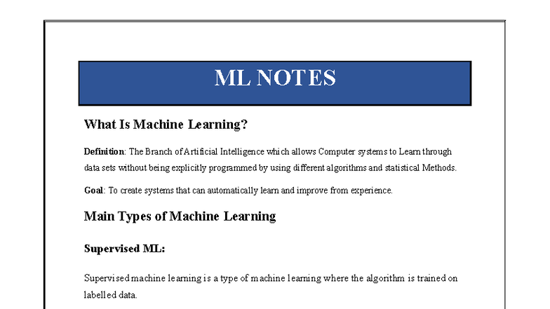 Machine Learning - ML NOTES What Is Machine Learning? Definition: The ...