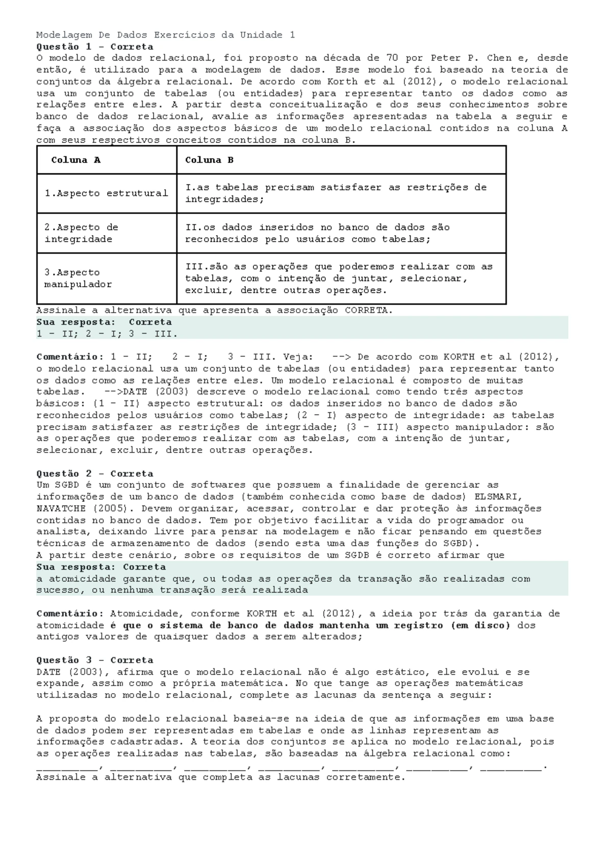 Exercício da Aula de Governança de TI - Aula 1 Questão 1 – Correta ...