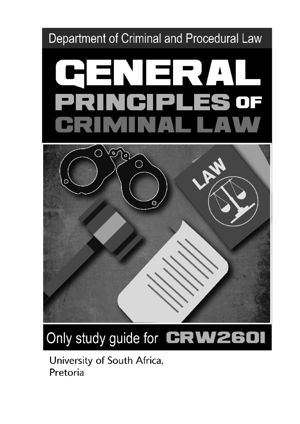CRW 2601 Comprehensive Study Guide: Key Concepts in Criminal Law - Studocu