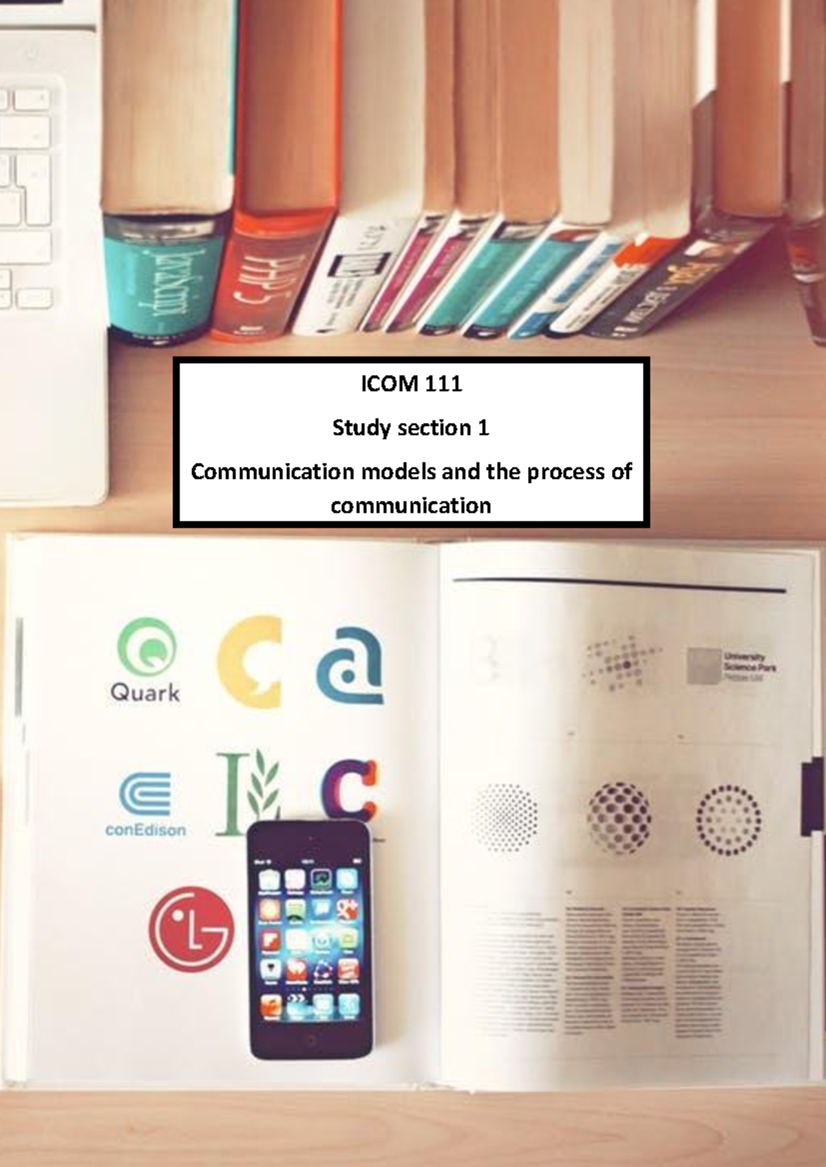 ICOM111 - Study Unit 1: Understanding Communication Models and ...