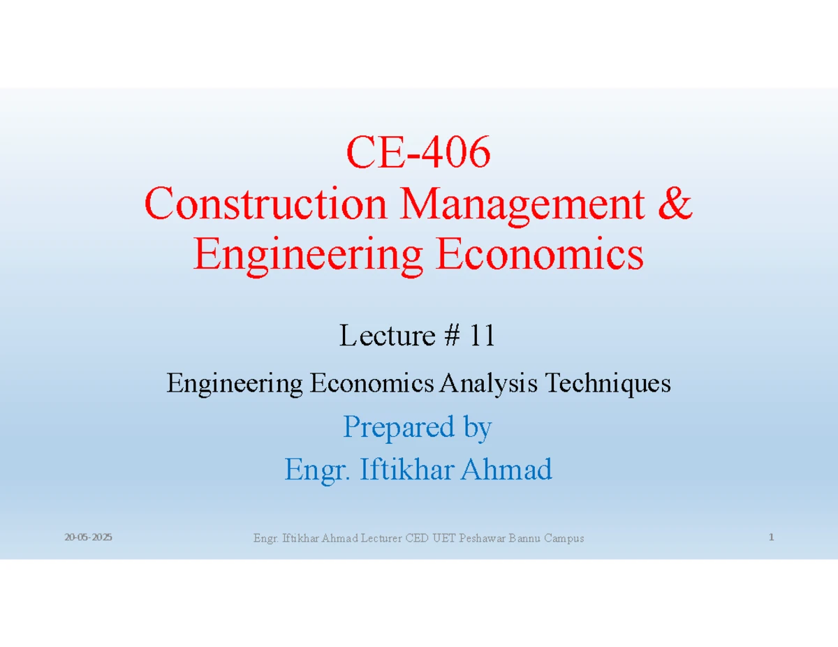 CE-406 Construction Management Engineering Economics Lecture 01 ...