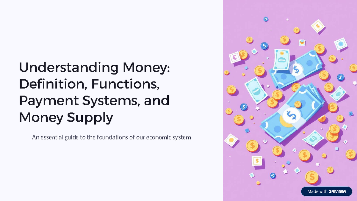 Understanding Money: Functions, Payment Systems & Supply (ECO101) - Studocu