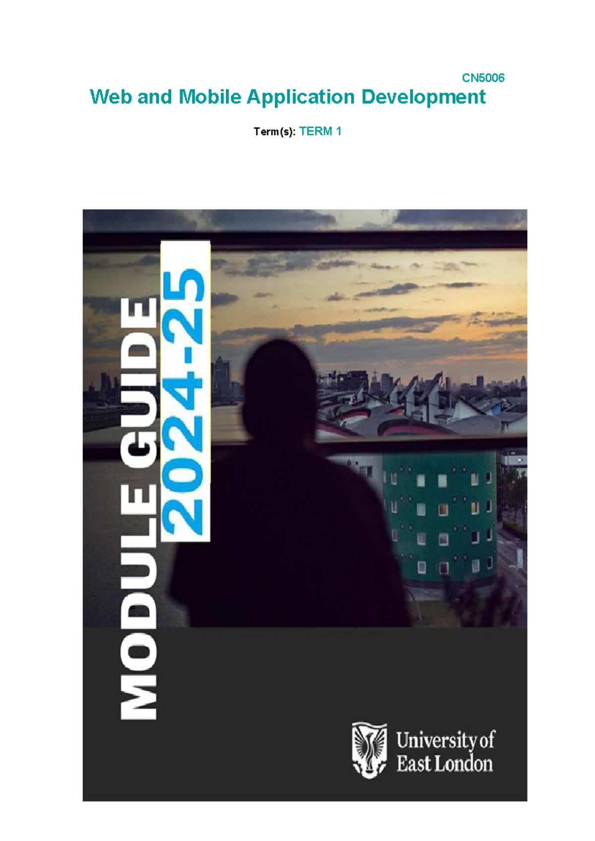 CN5006 Web &amp; Mobile App Development Study Guide Term 1 2020-21 - Studocu