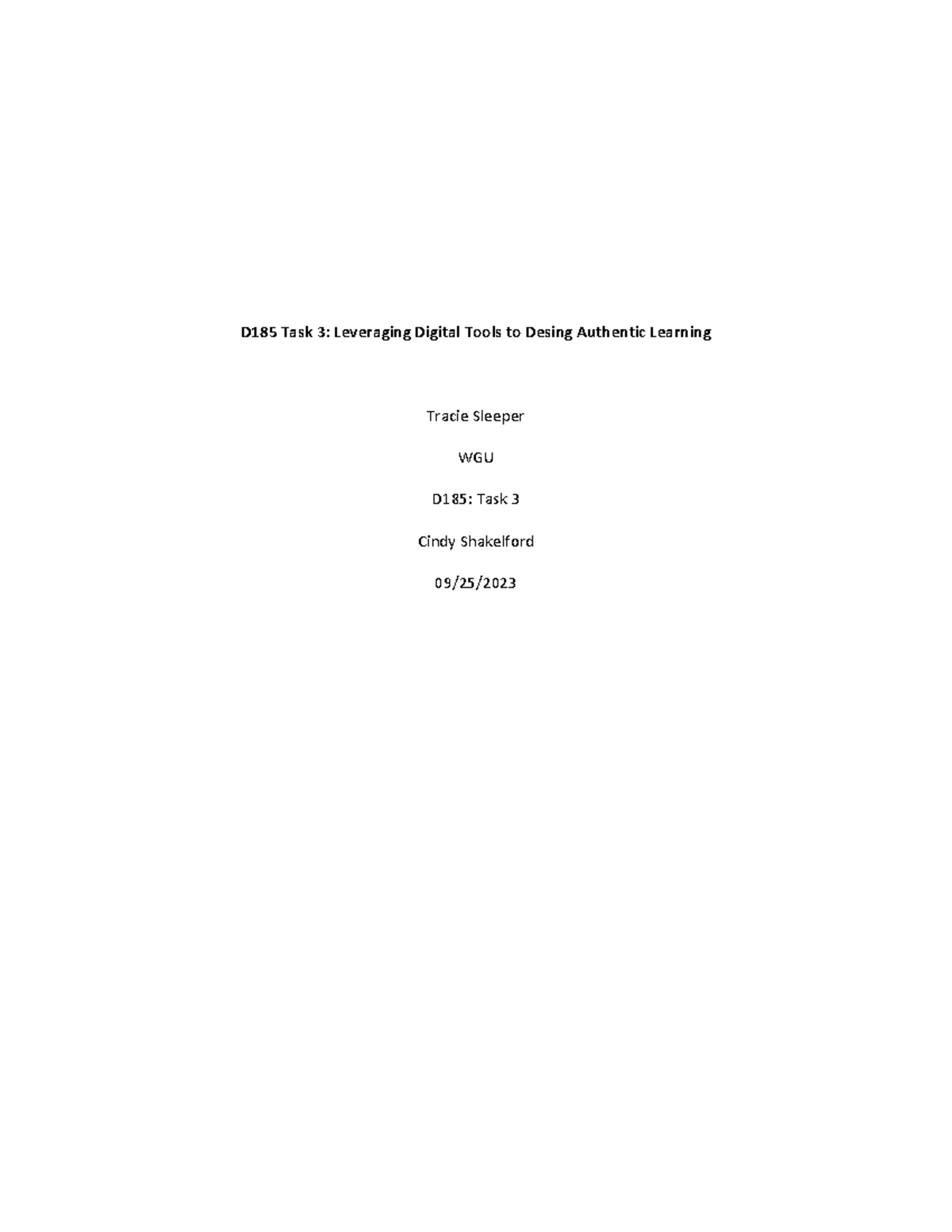 D185 Task 3 (Attempt 1) - D185 Task 3 - D185 Task 3: Leveraging Digital ...
