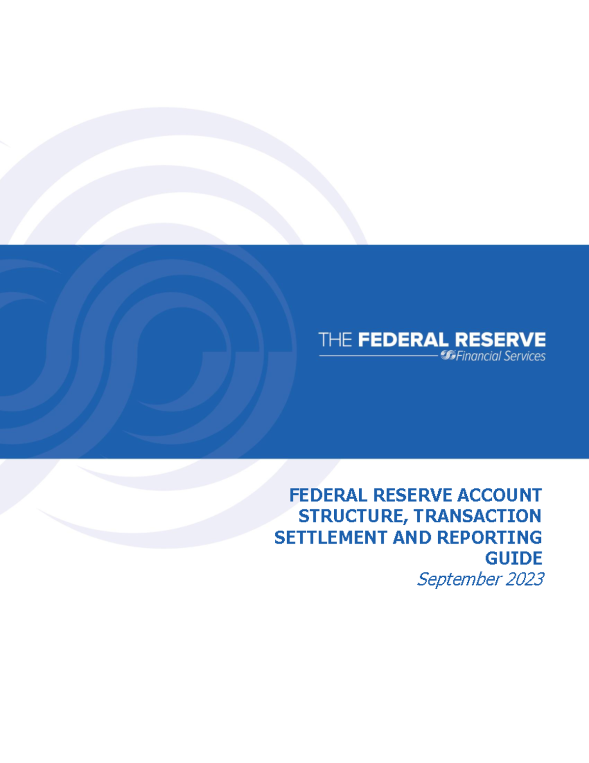Federal Reserve Account Structure: Transaction Settlement & Reporting ...