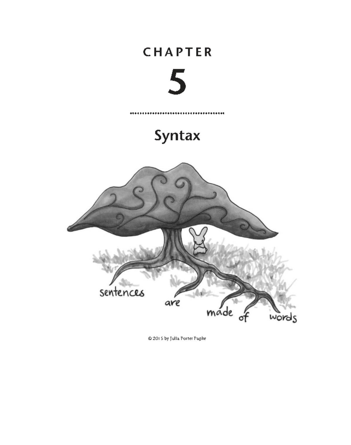 CHAPTER 5 Syntax: Understanding Syntactic Categories and Constituents ...