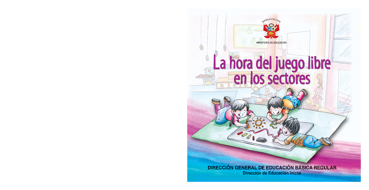 DOC La hora del juego libre en los sectores - La hora del juego libreLa ...
