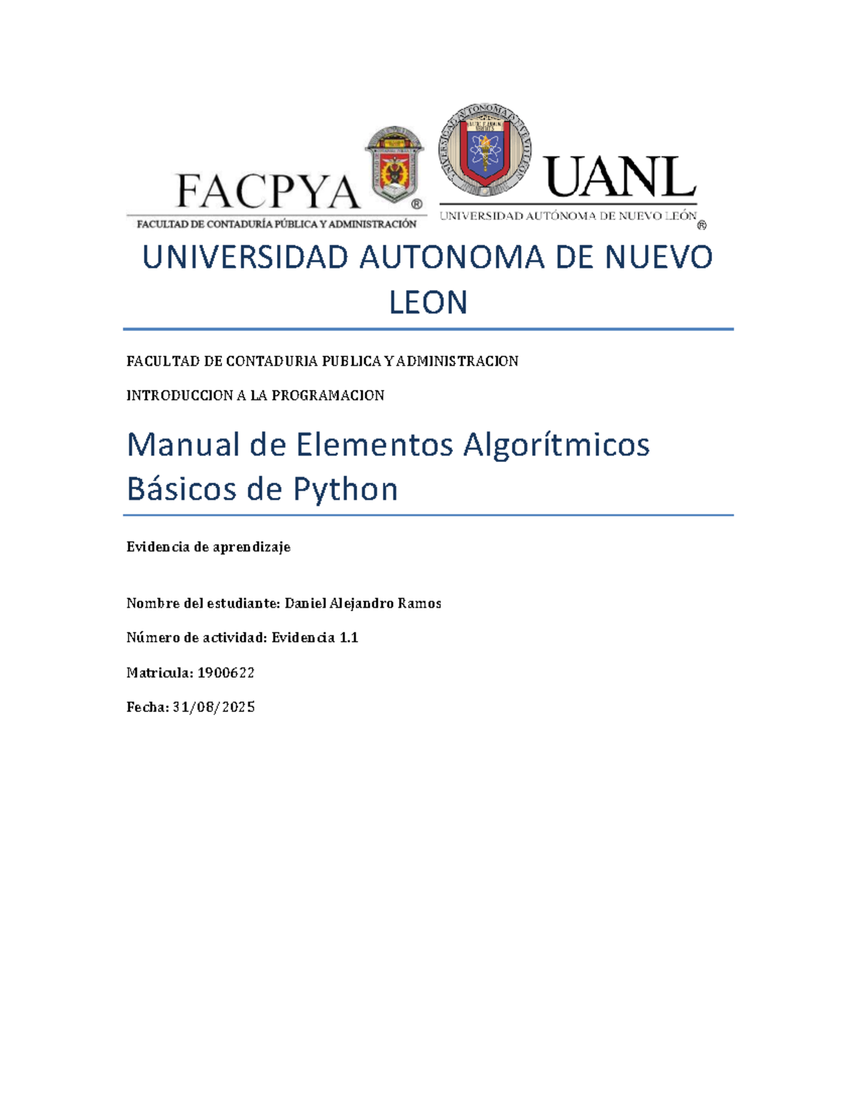 Evidencia 1.1: Elementos Algorítmicos Básicos de Python - UANL - Studocu