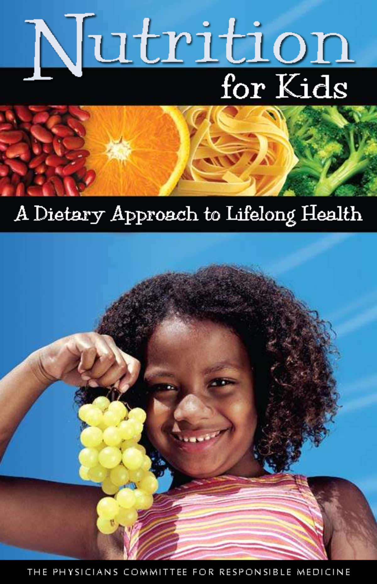 Nutrition for Kids: A Dietary Guide for Lifelong Health (PCRM) - Studocu