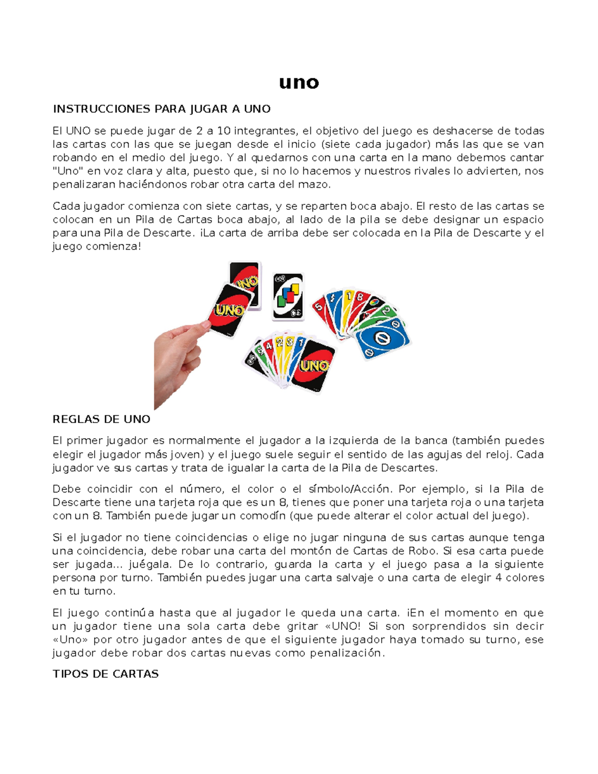 Juego Cartas. UNO uno INSTRUCCIONES PARA JUGAR A UNO El UNO se puede jugar de 2 a 10 integrantes Studocu