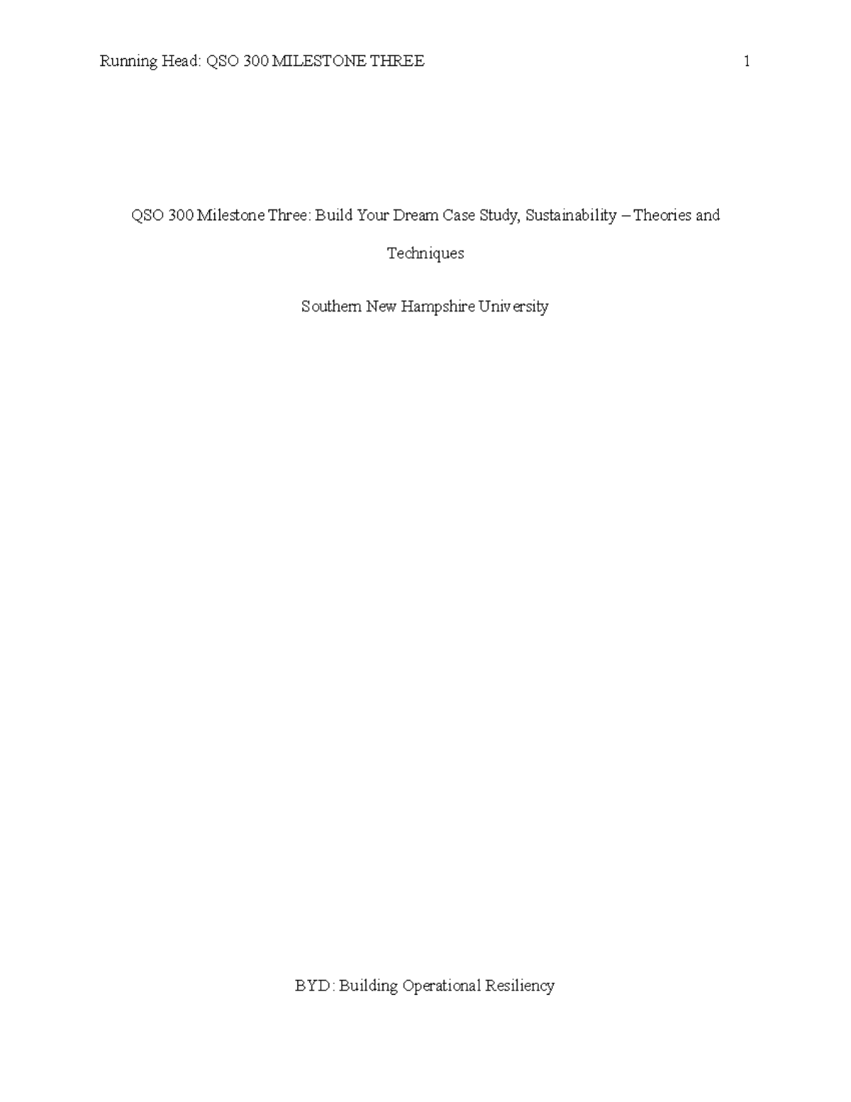 Milestone Three Template - Running Head: QSO 300 MILESTONE THREE 1 QSO ...