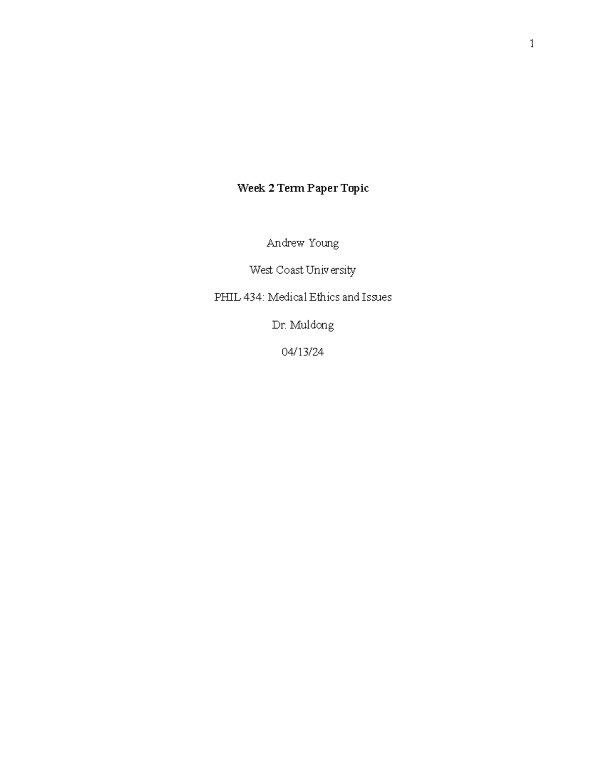 PHIL 434 Week 2 Term Paper Topic Template-1 - 1 Week 2 Term Paper Topic ...