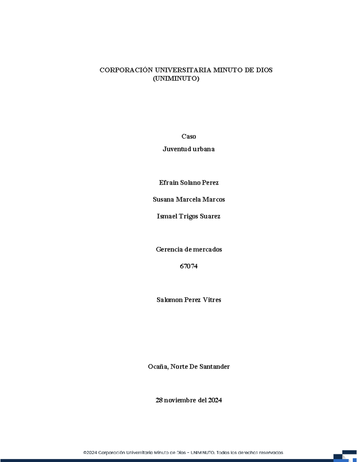 Estudio de Caso: Juventud Urbana y Estrategias de Crecimiento 67074 -  Studocu