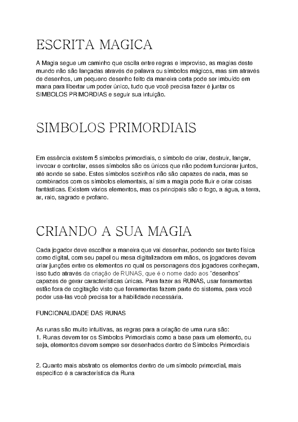 Escrita Magica - ESCRITA MAGICA A Magia segue um caminho que oscila ...