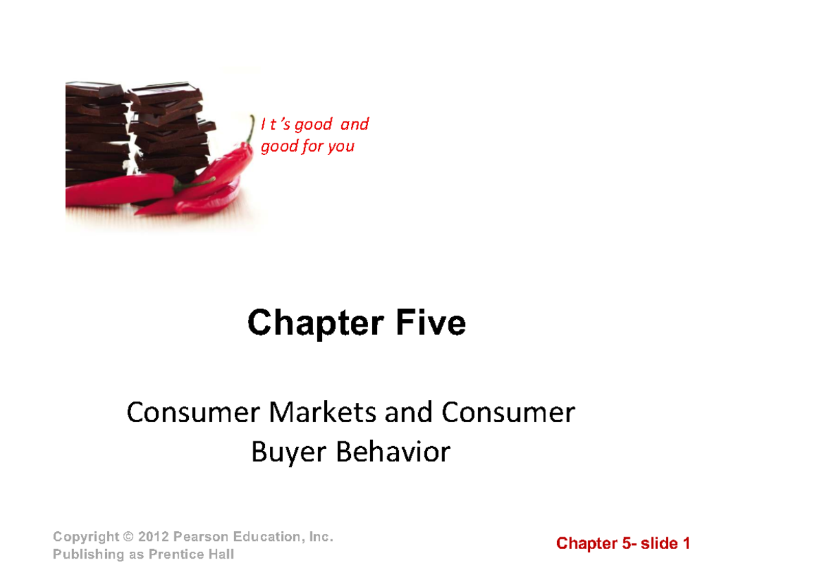 Chapter 5 - MKT: Consumer Markets & Buyer Behavior Insights - Studocu