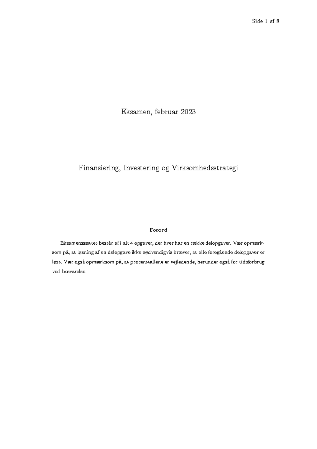Eksamen februar 2023 - Eksamen, februar 2023 Finansiering, Investering ...