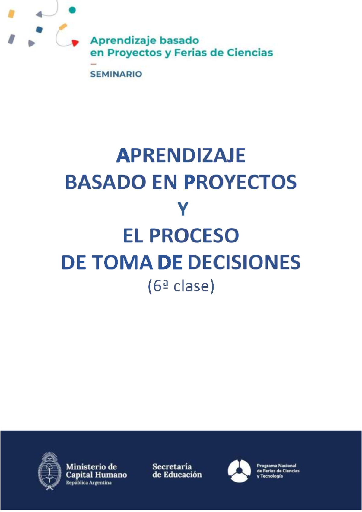 Sem26 - Clase 6: Toma de Decisiones en Proyectos ABP - Studocu