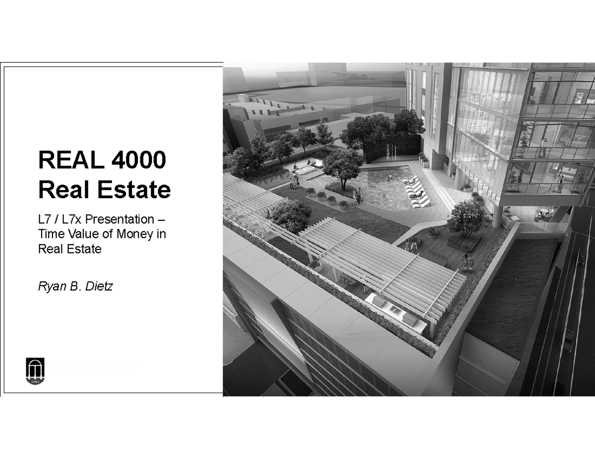 REAL 4000: Time Value of Money in Real Estate Lecture Notes - Studocu