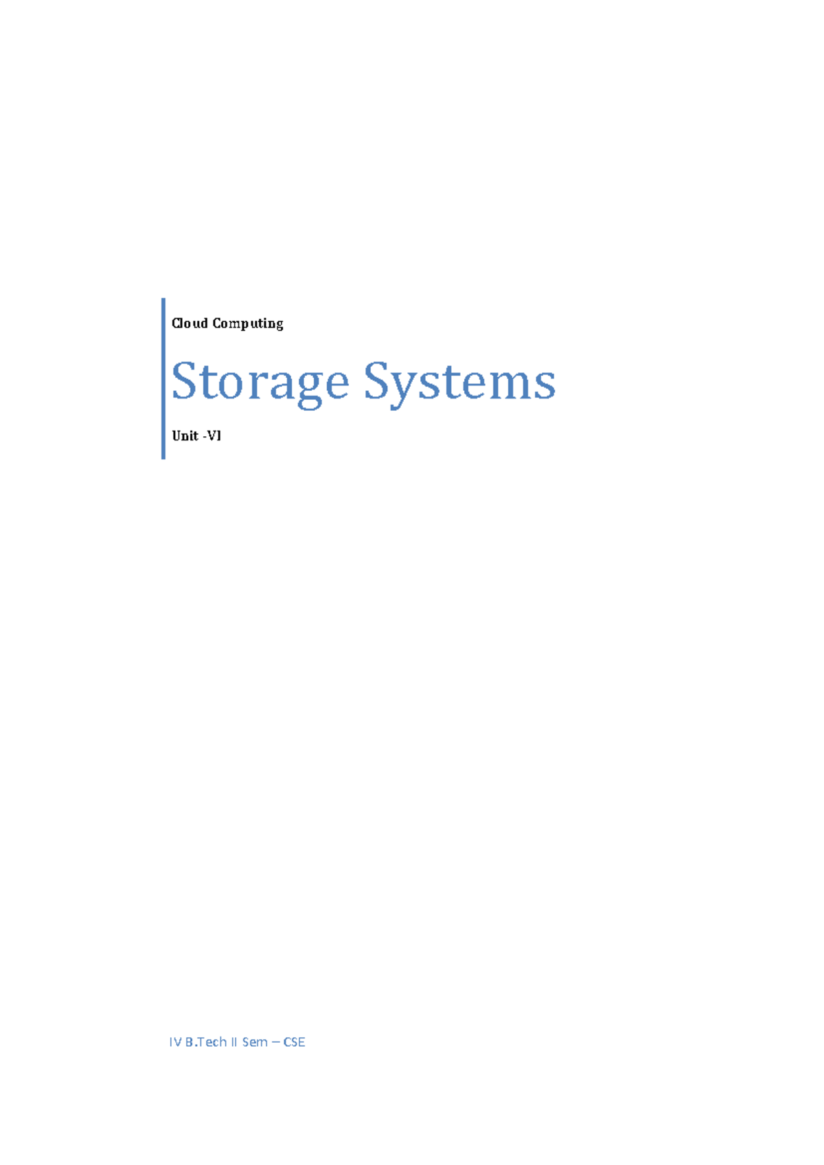CSE IV B II Sem - Unit VI Cloud Computing Storage Systems Notes - Studocu