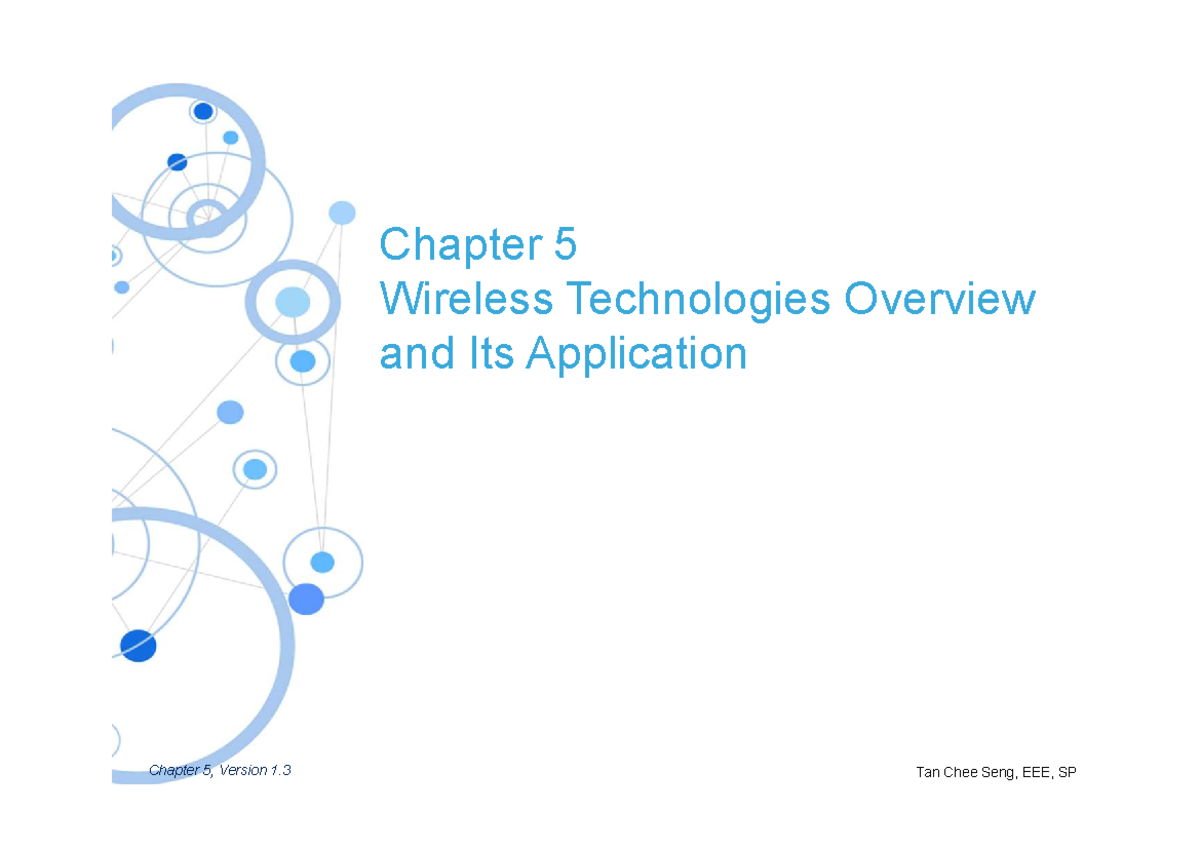 Chapter 5 - Overview of Wireless Technologies & Applications (v1.3 ...