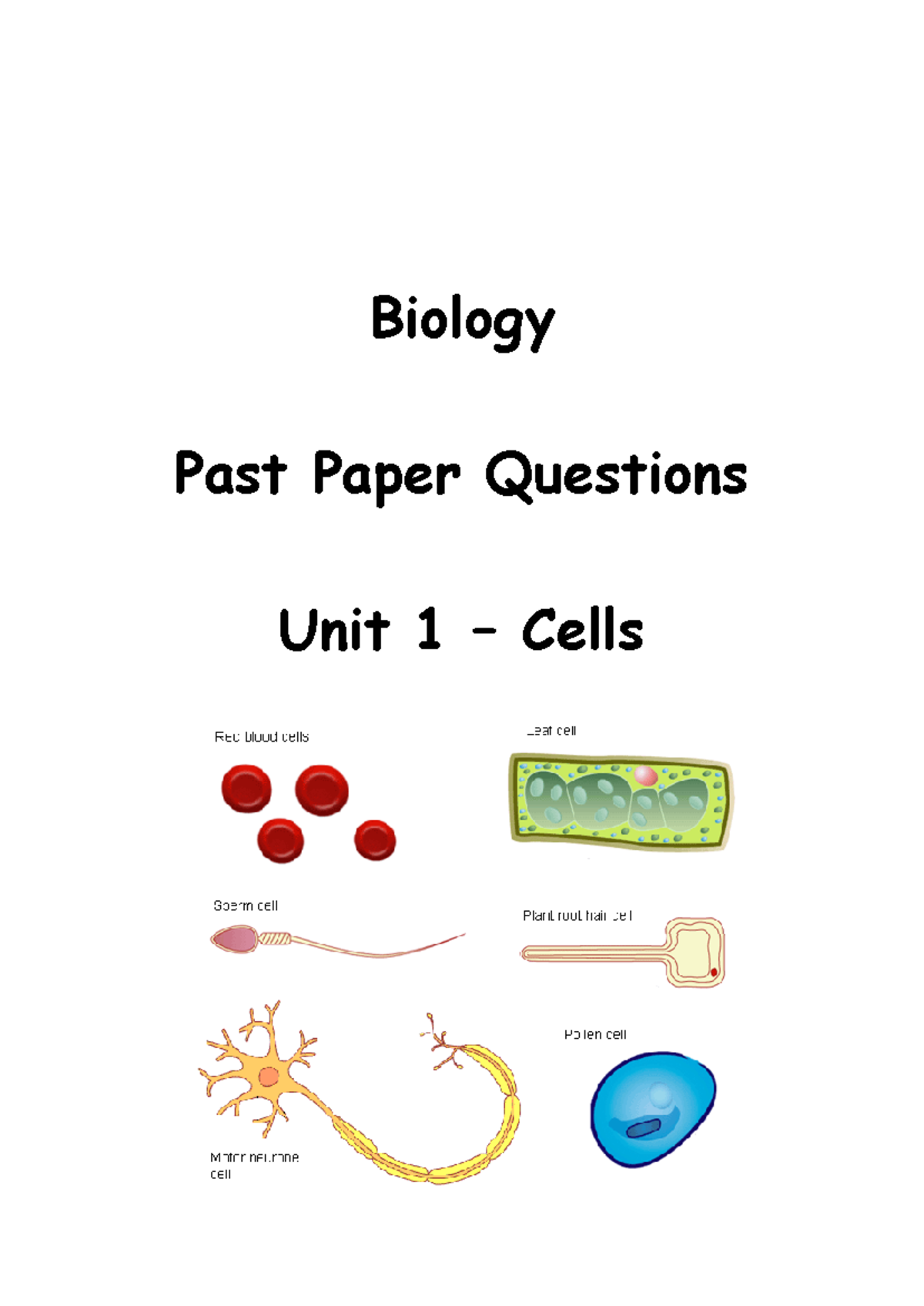 1ubhuuiop3rofwng - Biology Past Paper Questions Unit 1 – Cells Cell ...