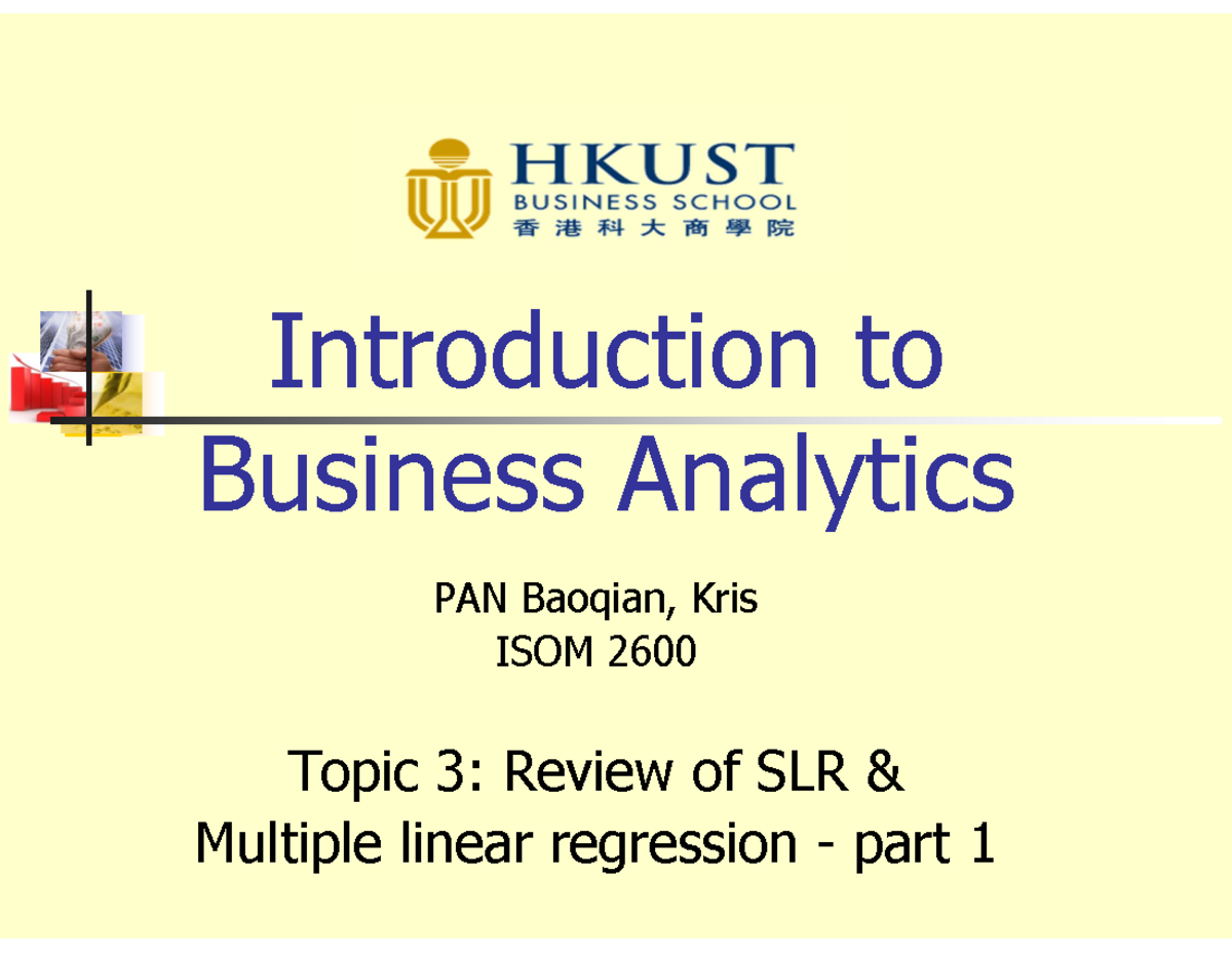 ISOM 2600 Topic 3: Review of SLR & Multiple Linear Regression - Studocu
