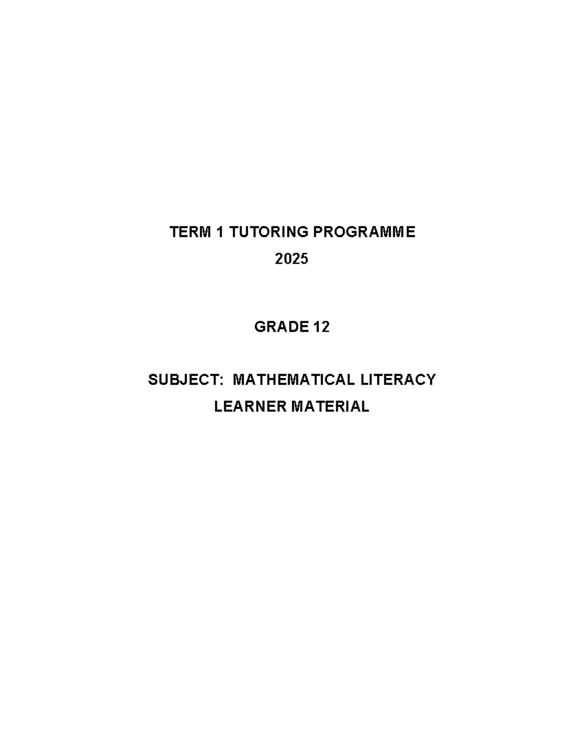 Mathematical Literacy Grade 12 T1 Tutor Material Overview - Studocu
