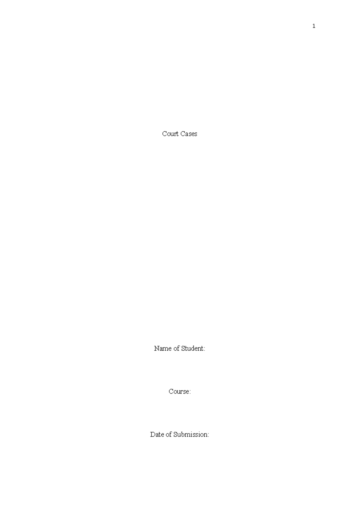 Court Cases - Court Cases Name of Student: Course: Date of Submission ...