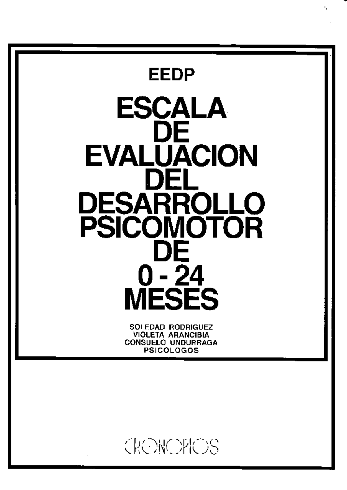 EEDP: Escala de Evaluación del Desarrollo Psicomotor (0-24 meses) - Studocu