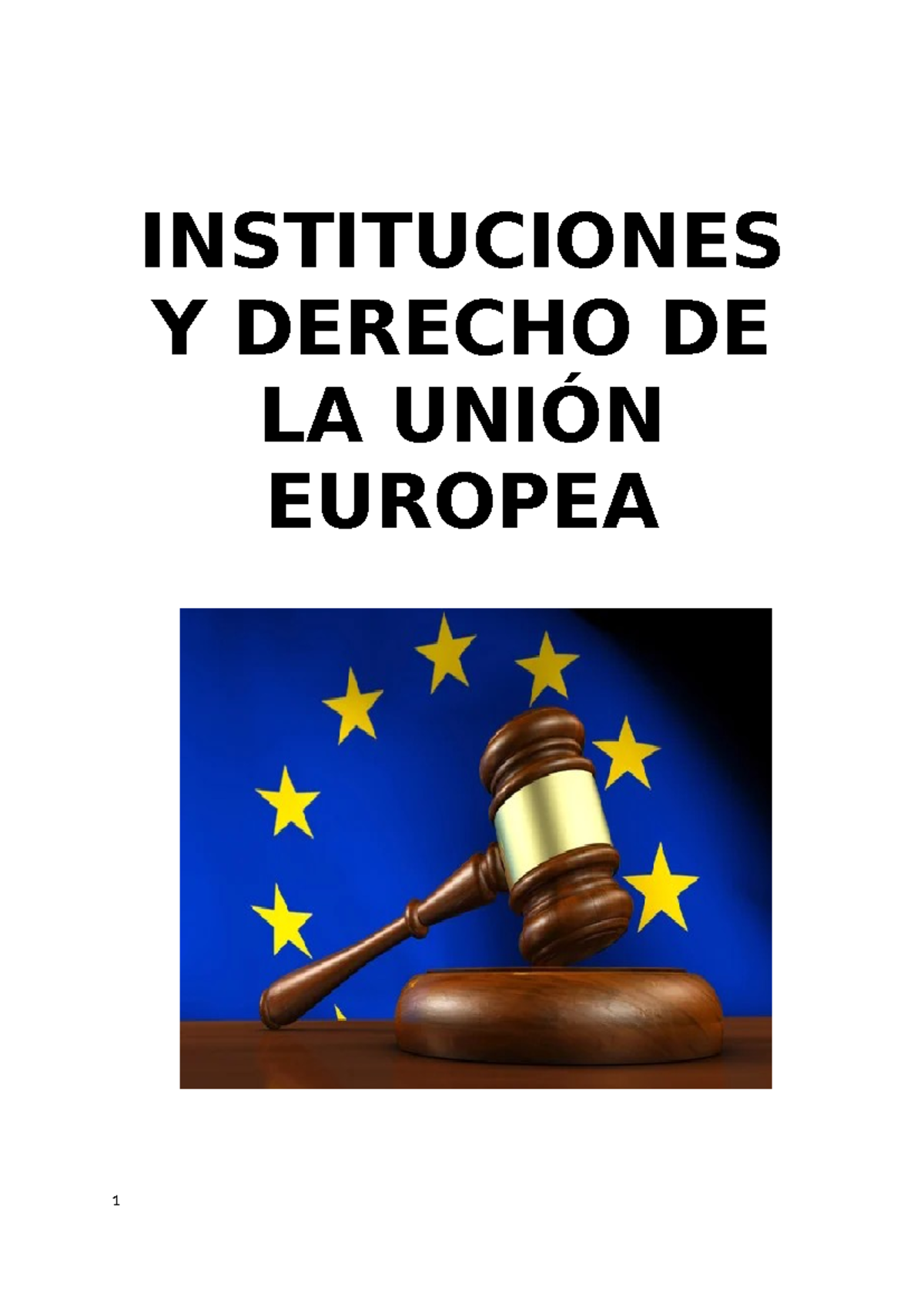Apuntes sobre Instituciones y Derecho de la UE - 2º Cuatrimestre 2º Curso - Document Preview