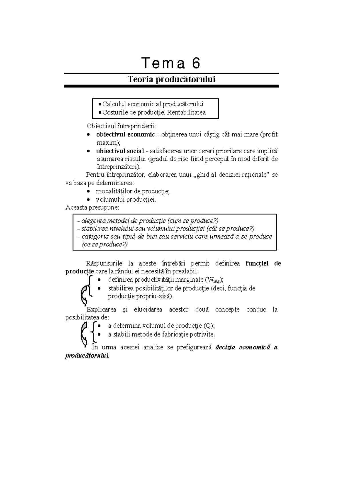 Tema 6. Teoria producatorului - T e m a 6 Teoria producătorului ...