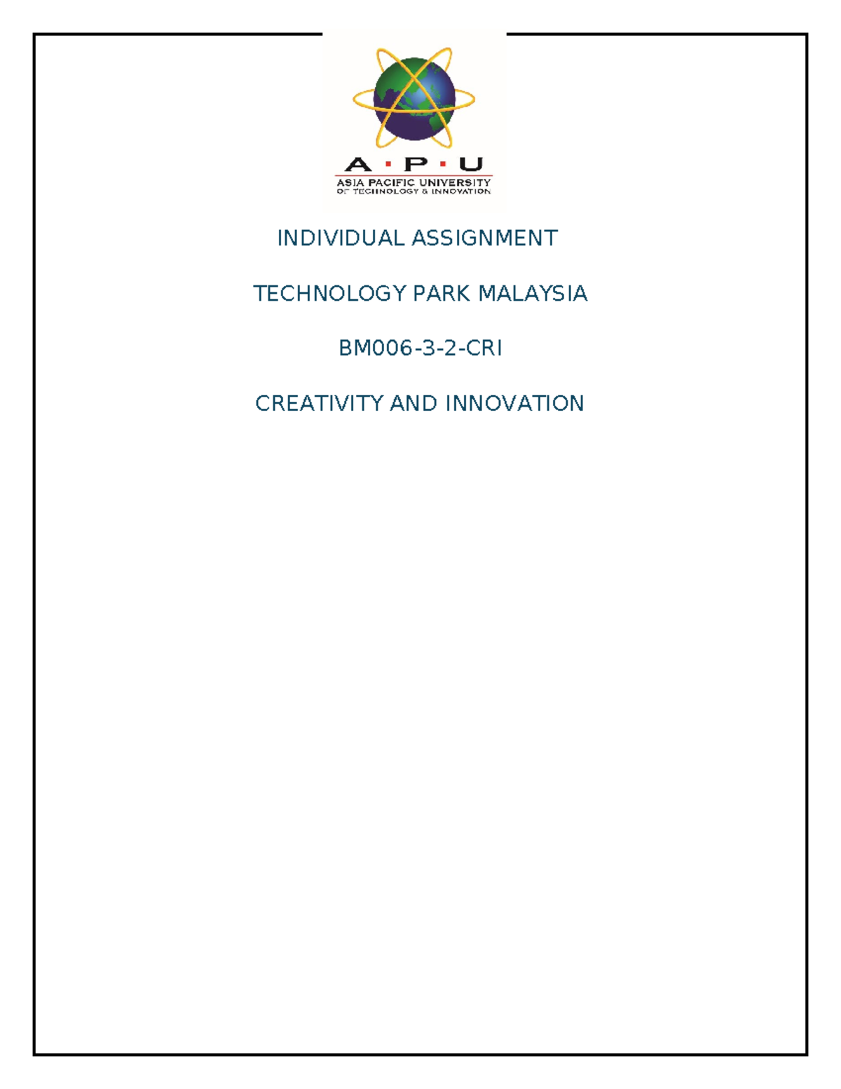 Individual assignment on creativity and innovation in technology park ...