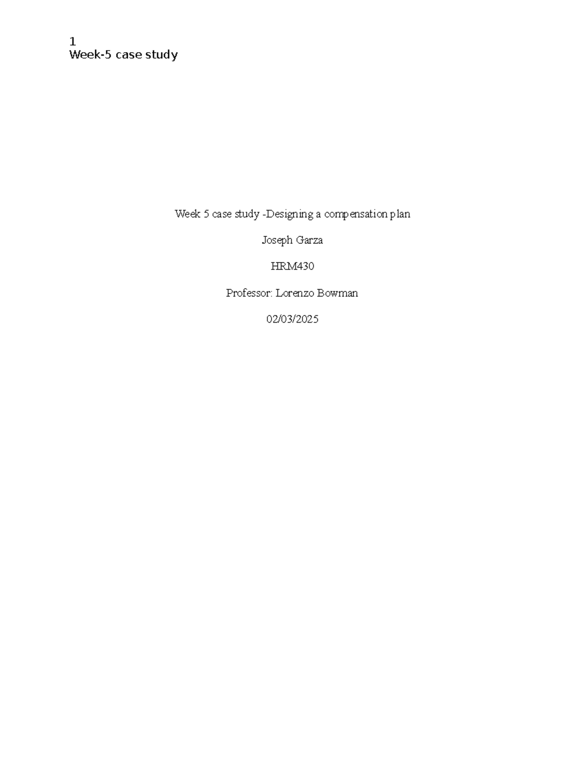 Week 5 case study - 1 Week-5 case study Week 5 case study -Designing a ...