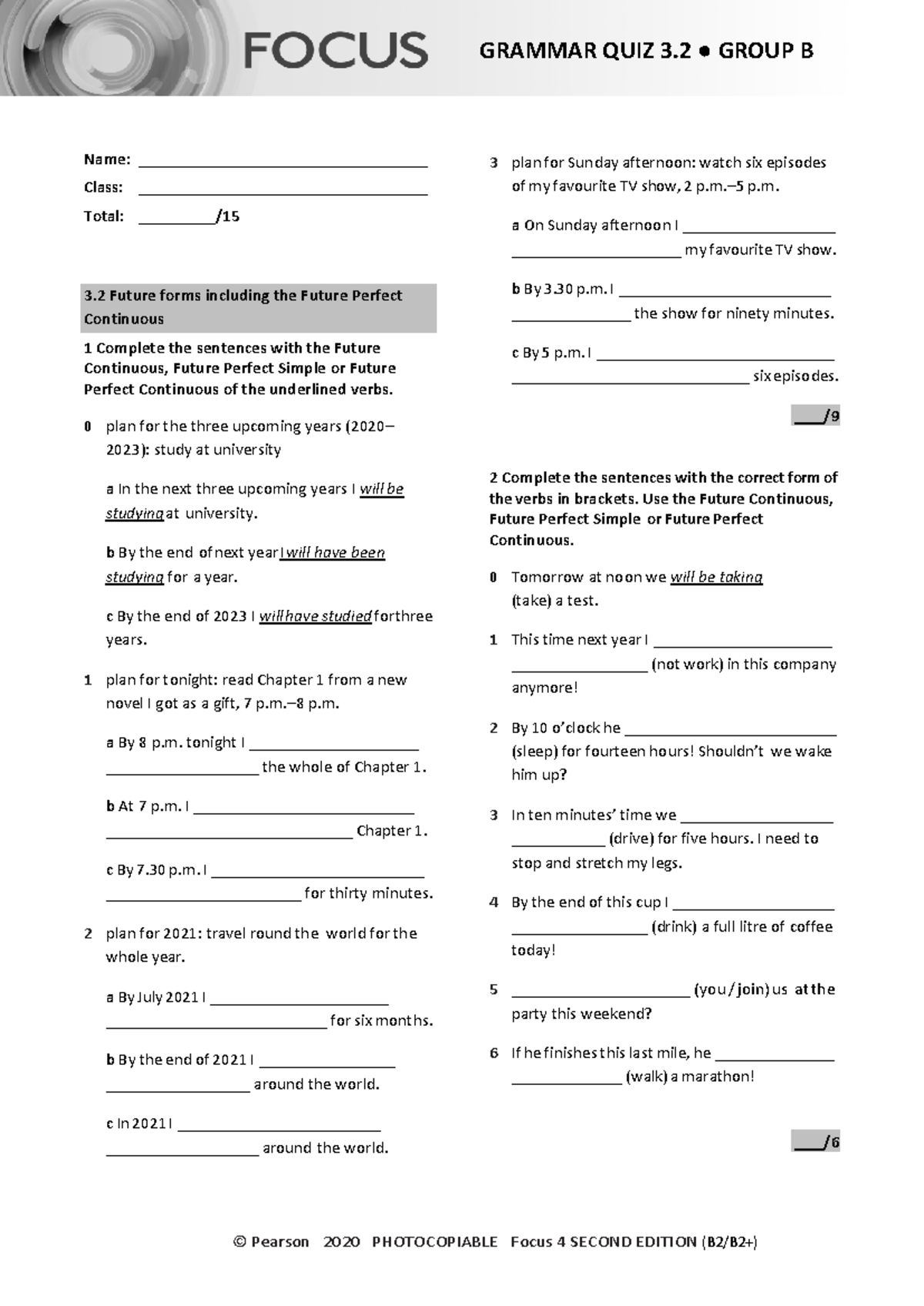 Focus 4 2E Grammar Quiz 3.2 Group B: Future Forms - Studocu