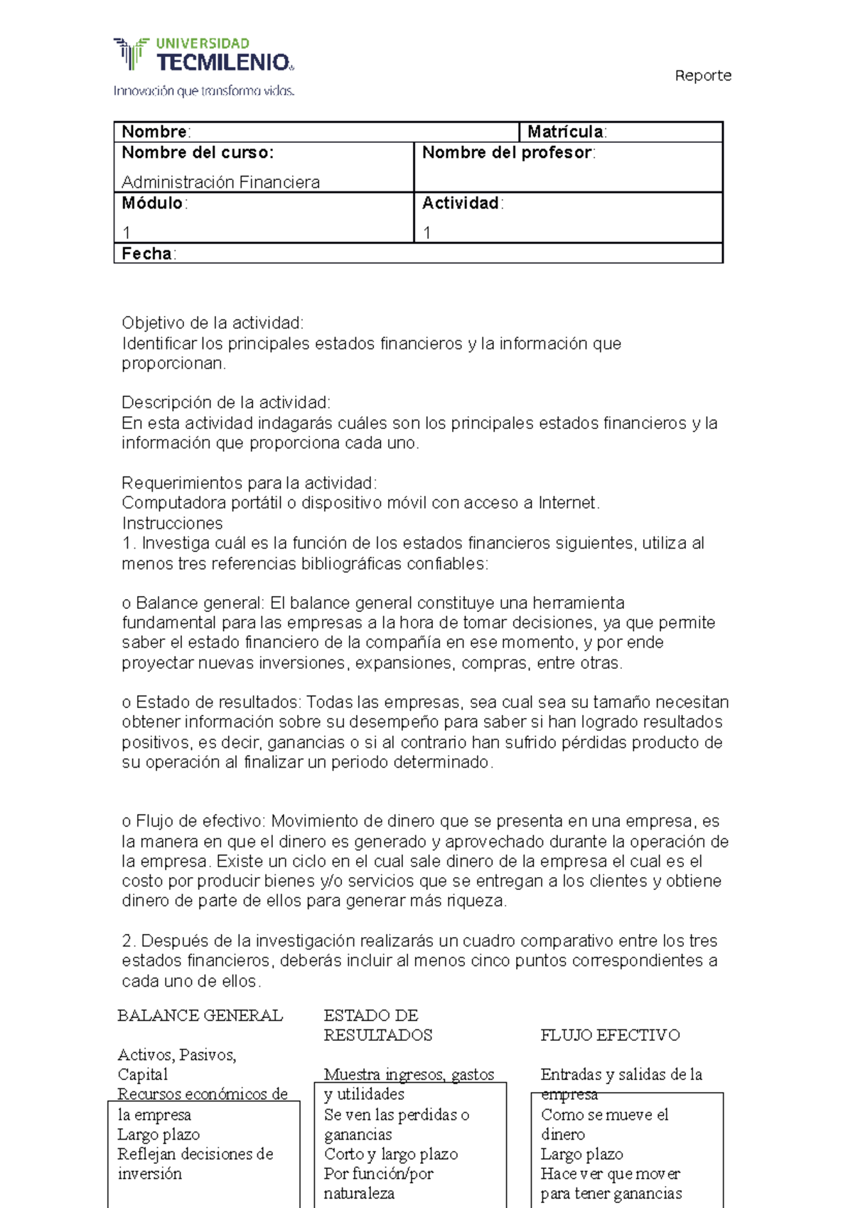 Act 1 Admi finan - Nombre : Matrícula : Nombre del curso ...