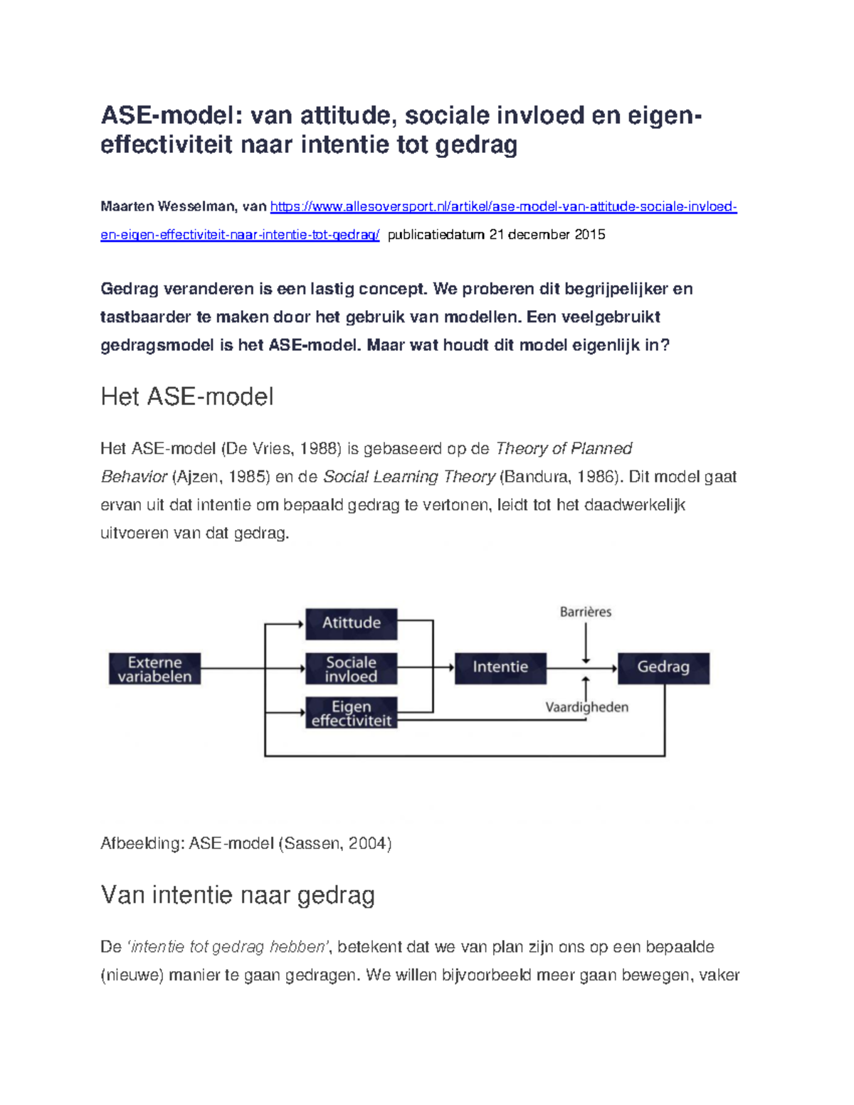 ASE-model: Attitude, Sociale Invloed & Eigen Effectiviteit naar Gedrag ...