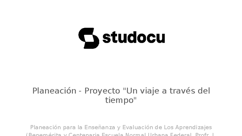 Planeación Proyecto: Un Viaje a Través del Tiempo (Educación) - Studocu