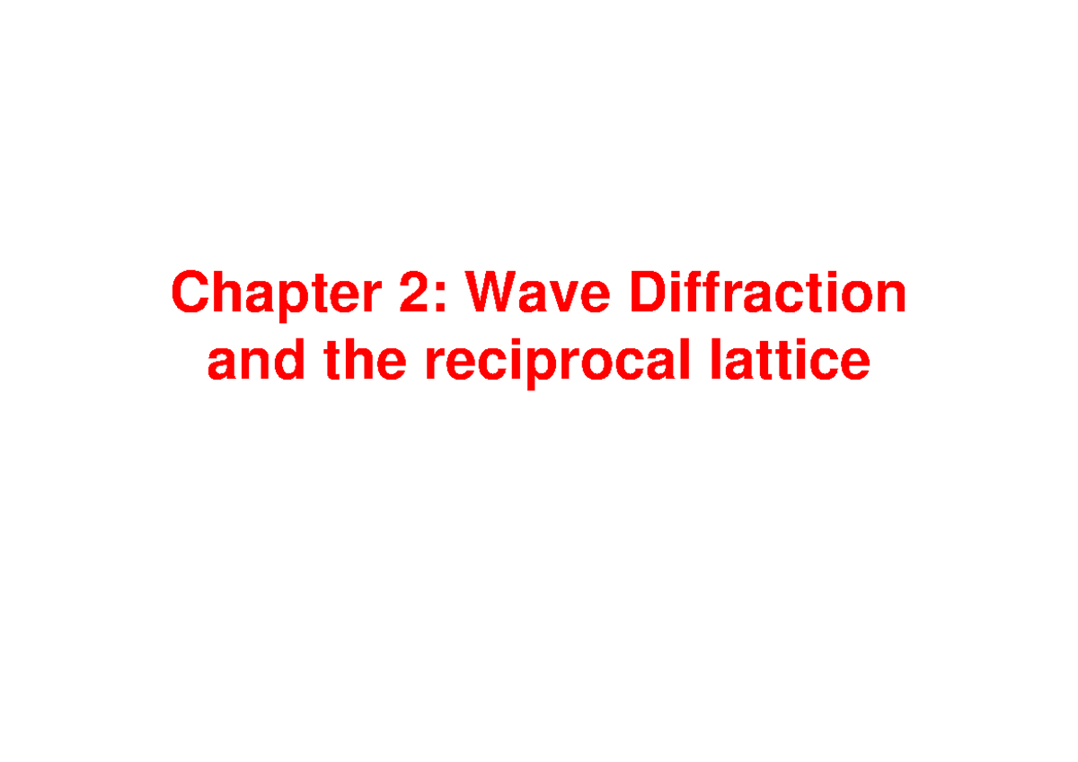 Chapter 2 - Physics - Chapter 2: Wave Diffraction and the reciprocal ...