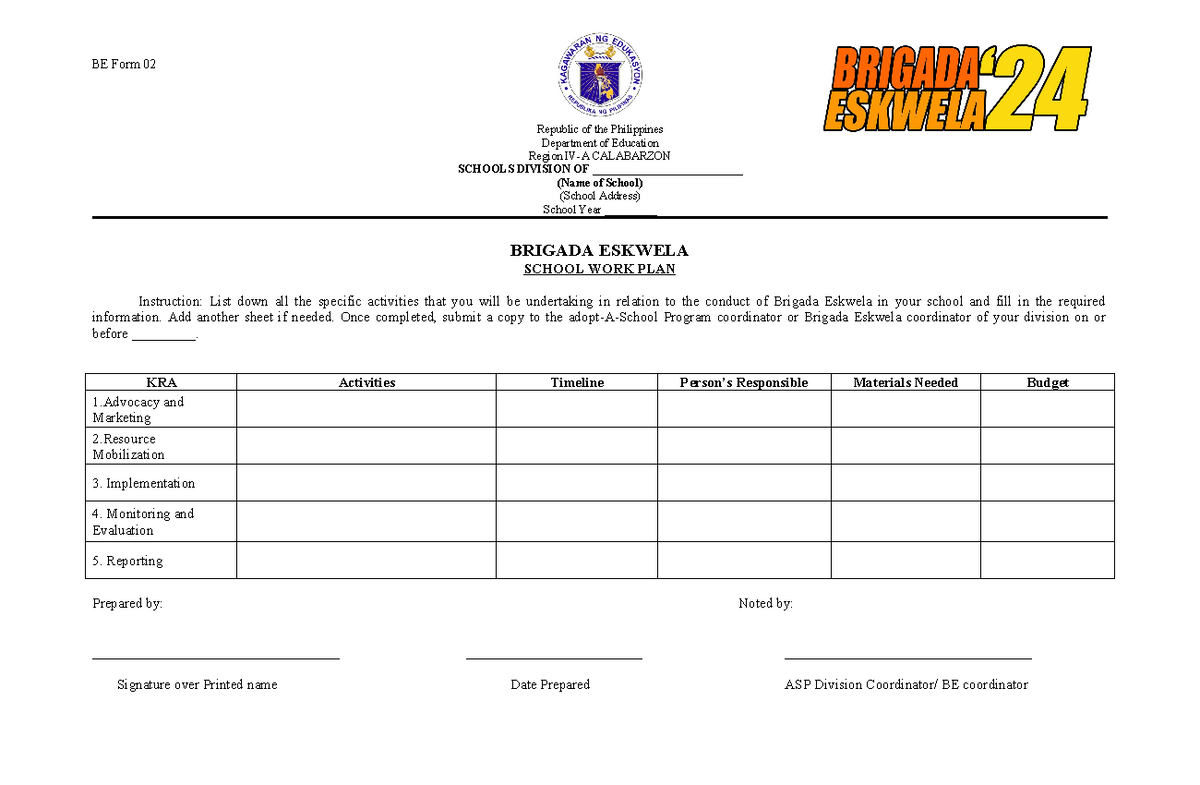 BE-Form-2 - Brigada Eskwela School Work Plan Template - Studocu