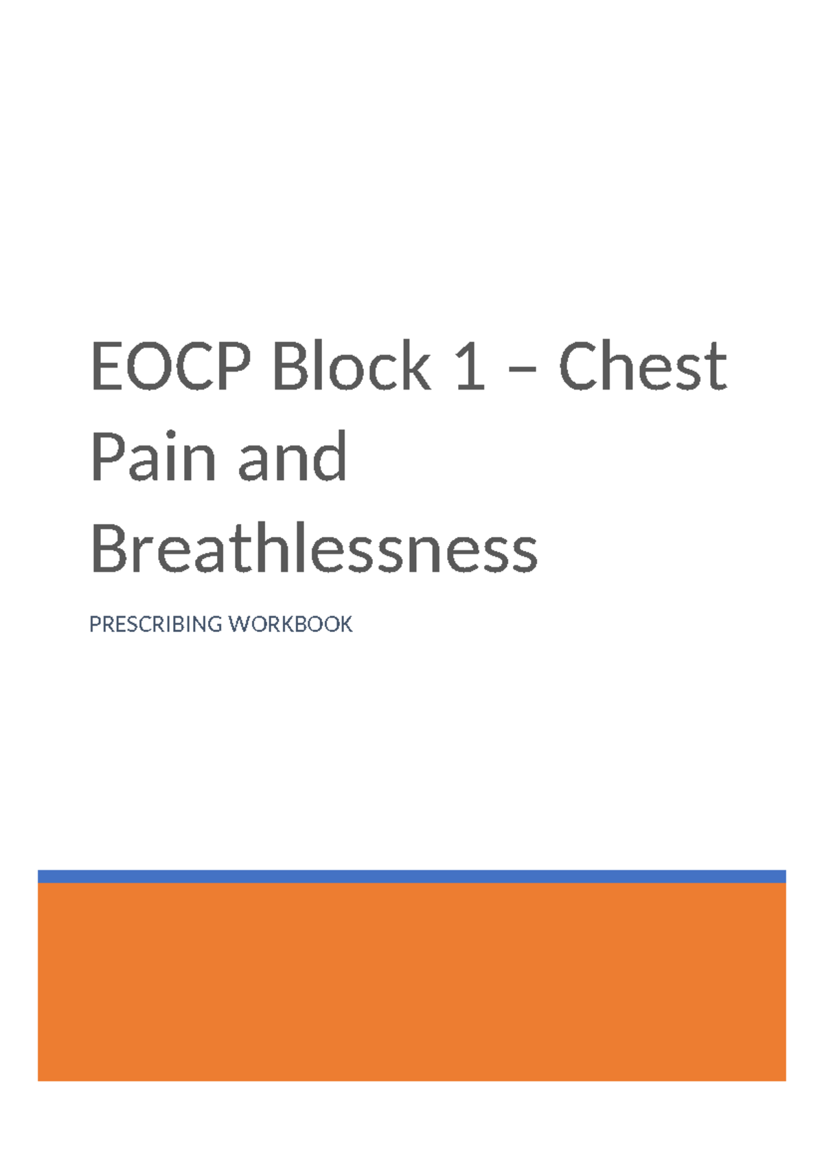 EOCP Block 1 Case Studies: Chest Pain & Breathlessness Prescribing ...