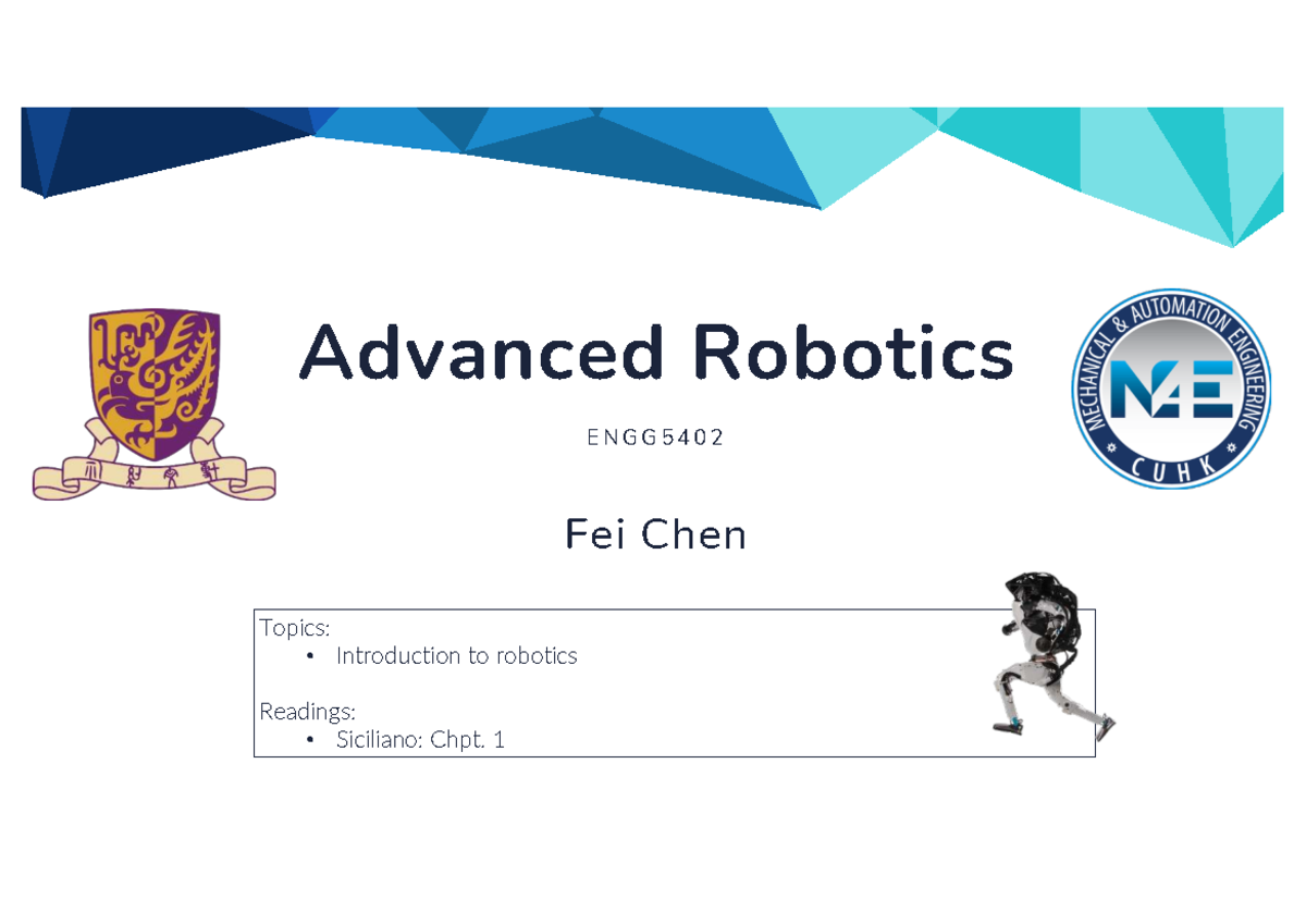 Advanced Robotics Overview ENGG5402 Lecture 1: Introduction to Robotics ...