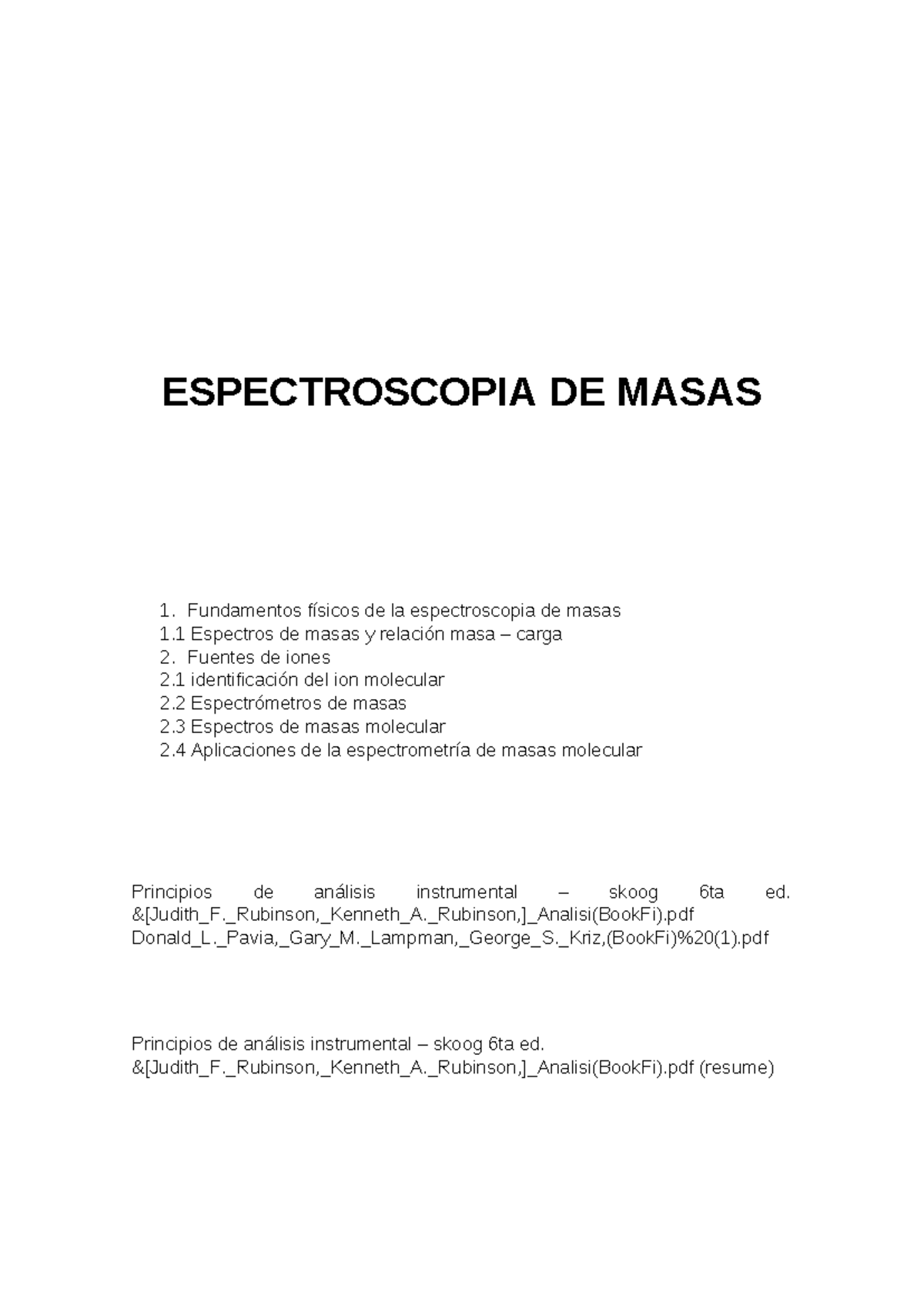 Resumen de la Espectroscopia de Masas: Fundamentos y Aplicaciones - Studocu