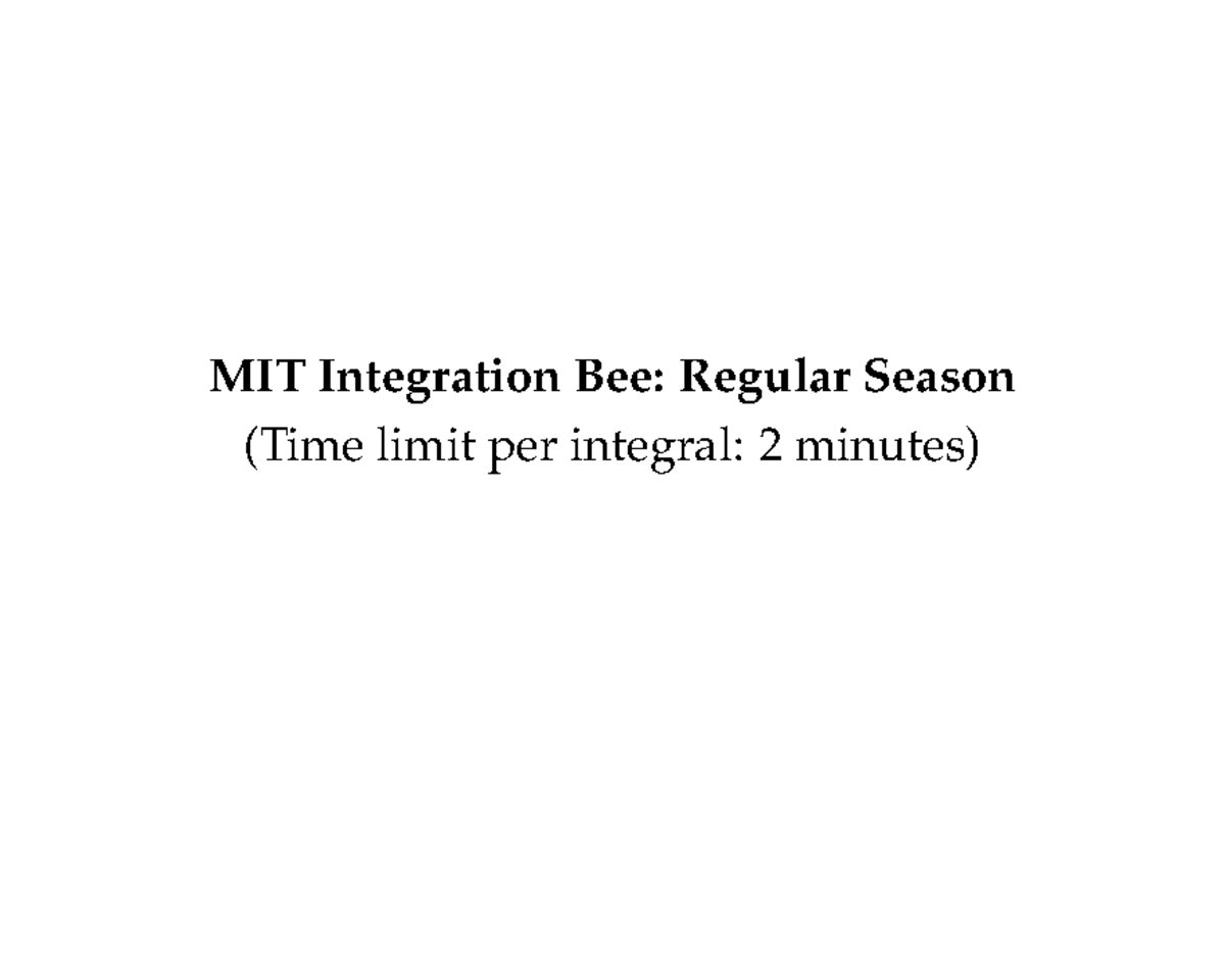 MIT Integration Bee: Regular Season Problems 2026 - Studocu