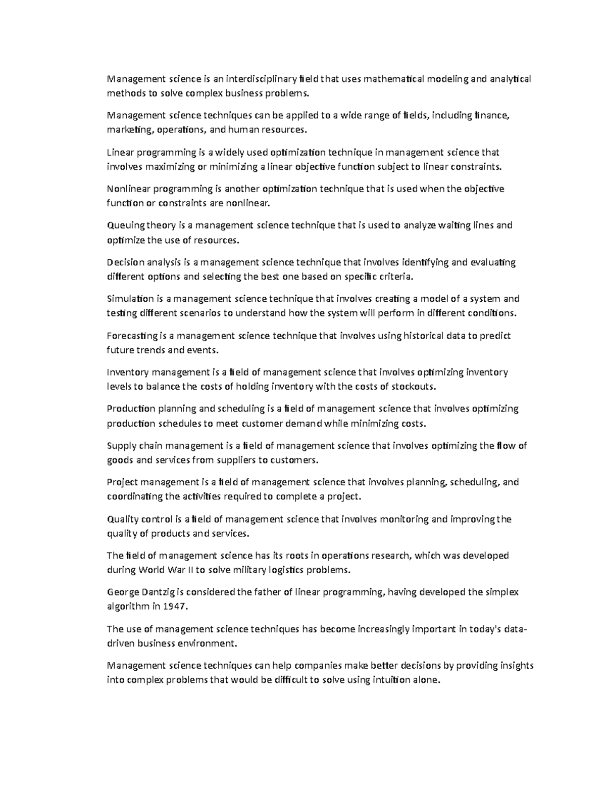 Management Science - Management science techniques can be applied to a ...