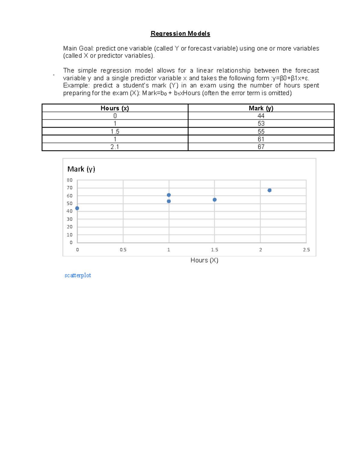 Regression Models notes - Regression Models Main Goal: predict one ...