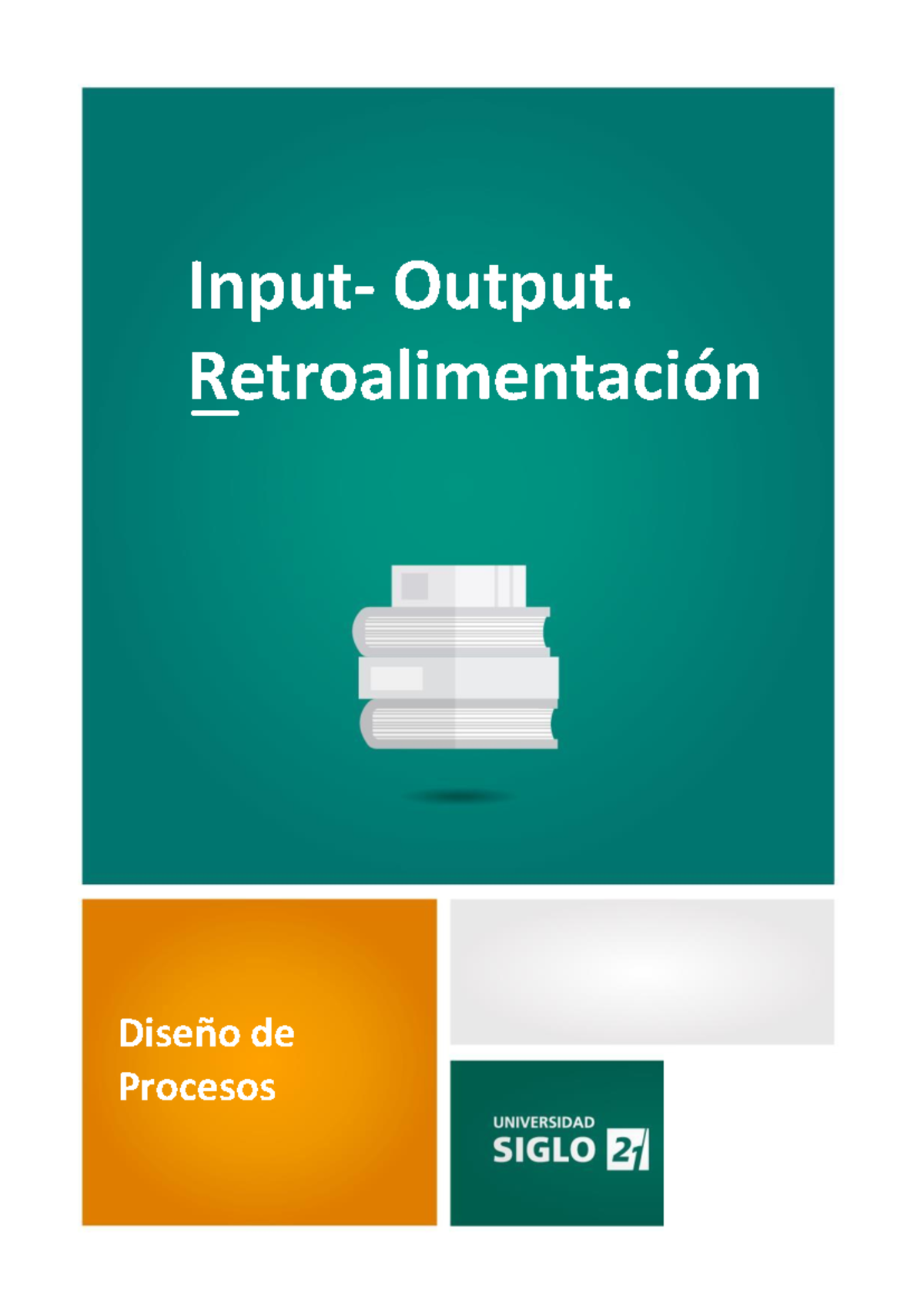 Input-Output y Retroalimentación en Sistemas Abiertos: Un Estudio - Studocu